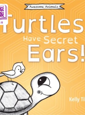 海外直订Turtles Have Secret Ears: A light-hearted book on the different types of sounds  海龟有秘密的耳朵:一本关于