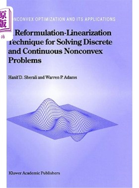 海外直订A Reformulation-Linearization Technique for Solving Discrete and Continuous Nonc 求解离散和连续非凸问题的一种