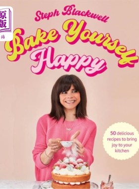 海外直订Bake Yourself Happy: Recipes for Delicious Bakes with a Dollop of Joy 烘烤自己快乐:美味烘焙食谱与一团快乐