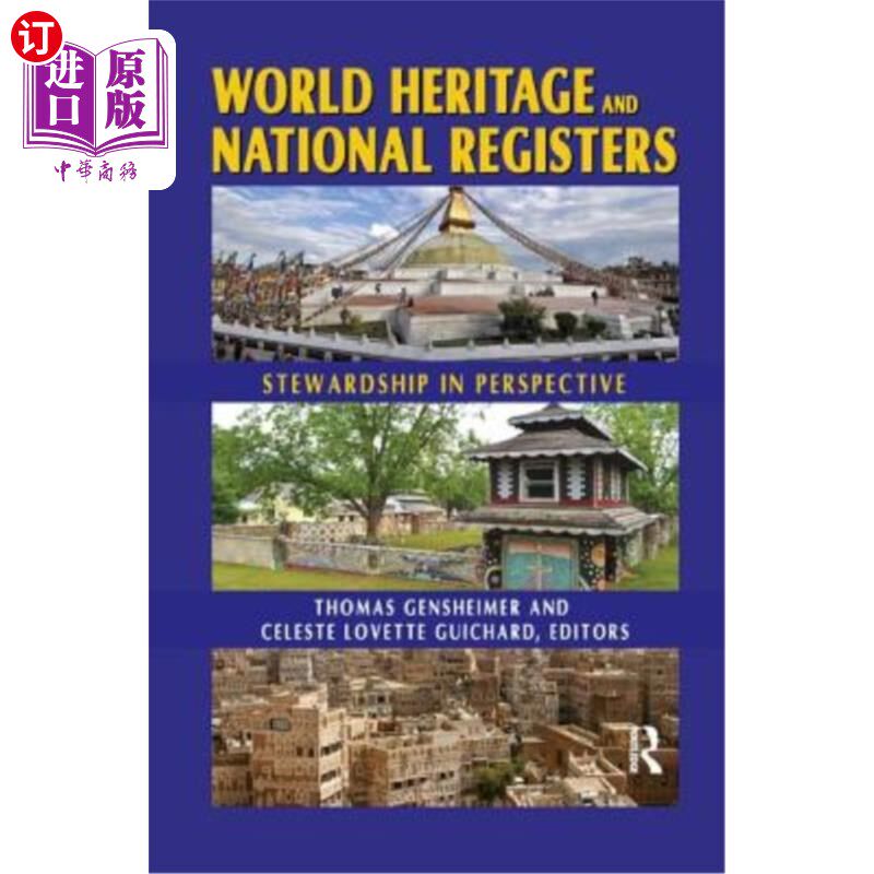 海外直订World Heritage and National Registers: Stewardship in Perspective 世界遗产和国家登记册:透视管理
