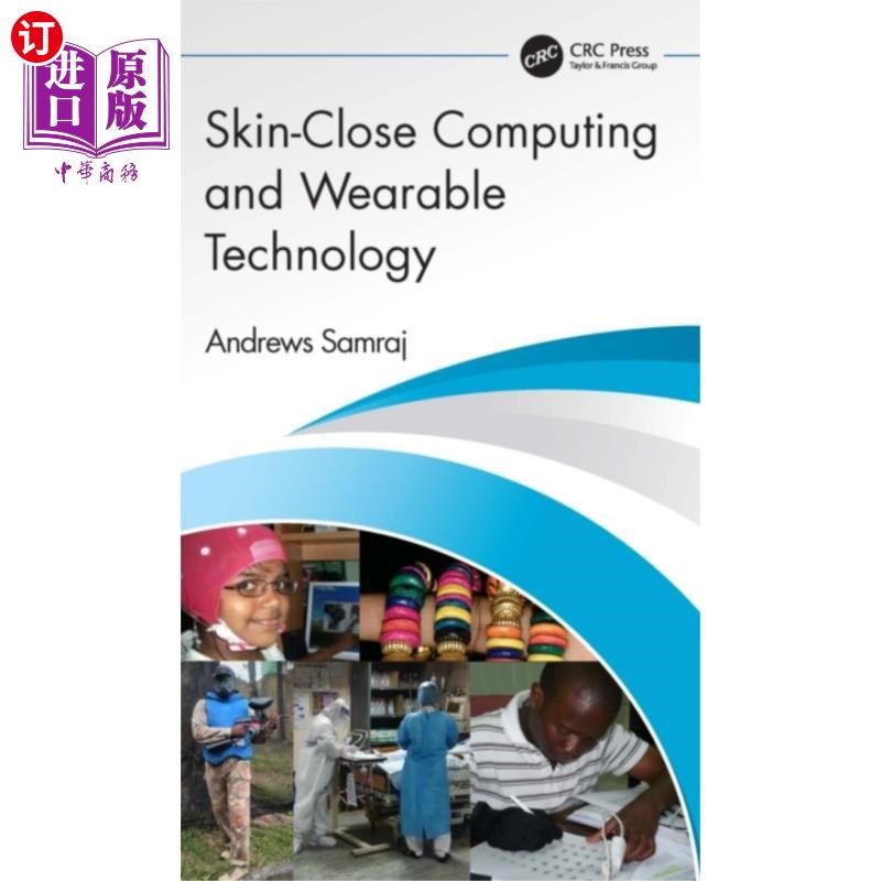 海外直订Skin-Close Computing and Wearable Technology 贴身计算和可穿戴技术