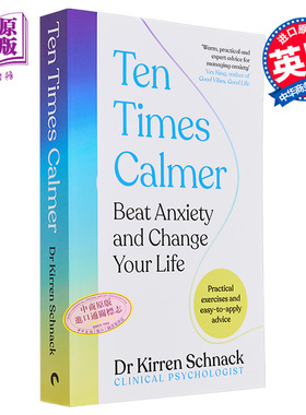 预售 平静十倍 战胜焦虑 改变你的生活 Ten Times Calmer 英文原版 Kirren Schnack 自我提升 心理学【中商原版】