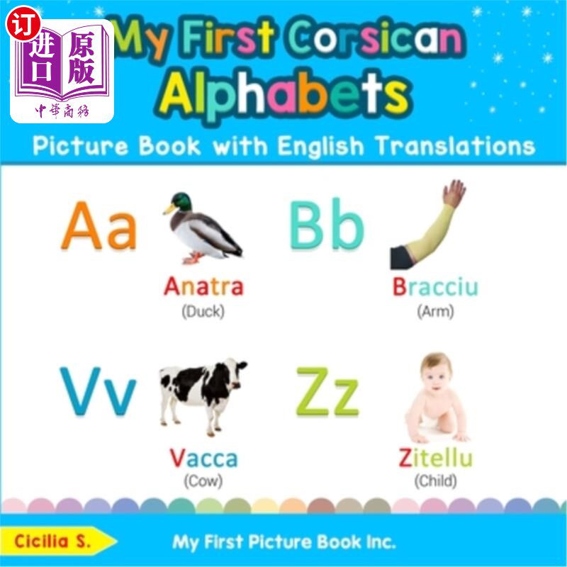 海外直订My First Corsican Alphabets Picture Book with English Translations: Bilingual Ea 我的第一本科西嘉字母图画书