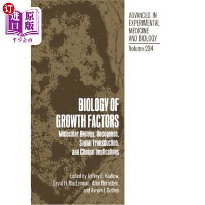 海外直订医药图书Biology of Growth Factors: Molecular Biology, Oncogenes, Signal Transduction, an 生长因子生物学：分