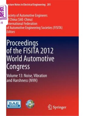 海外直订Proceedings of the Fisita 2012 World Automotive Congress: Volume 13: Noise, Vibr Fisita 201
