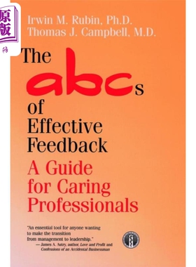 现货 有效反馈基础知识 关爱专业人员指南 Abcs Of Effective Feedback A Guide 英文原版 Irwin Rubin 患者护理【中商原版】