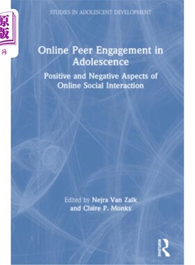 海外直订Online Peer Engagement in Adolescence: Positive and Negative Aspects of Online S 青少年在线同伴参与:在线社