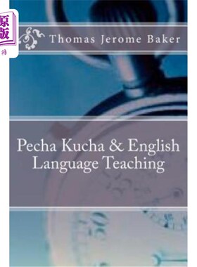 海外直订Pecha Kucha & English Language Teaching 佩查库查与英语教学