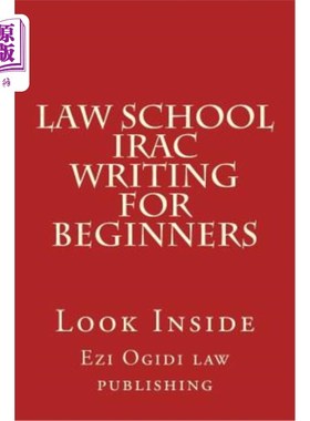 海外直订Law School IRAC Writing For Beginners: Look Inside 法学院IRAC初学者写作：看里面