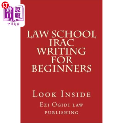 海外直订Law School IRAC Writing For Beginners: Look Inside 法学院IRAC初学者写作：看里面