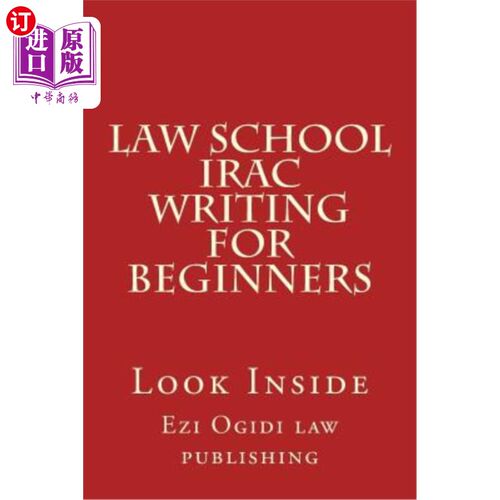 海外直订Law School IRAC Writing For Beginners: Look Inside 法学院IRAC初学者写作：看里面