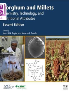 海外直订Sorghum and Millets: Chemistry, Technology, and Nutritional Attributes 高粱和小米：化学，技术和营养属性
