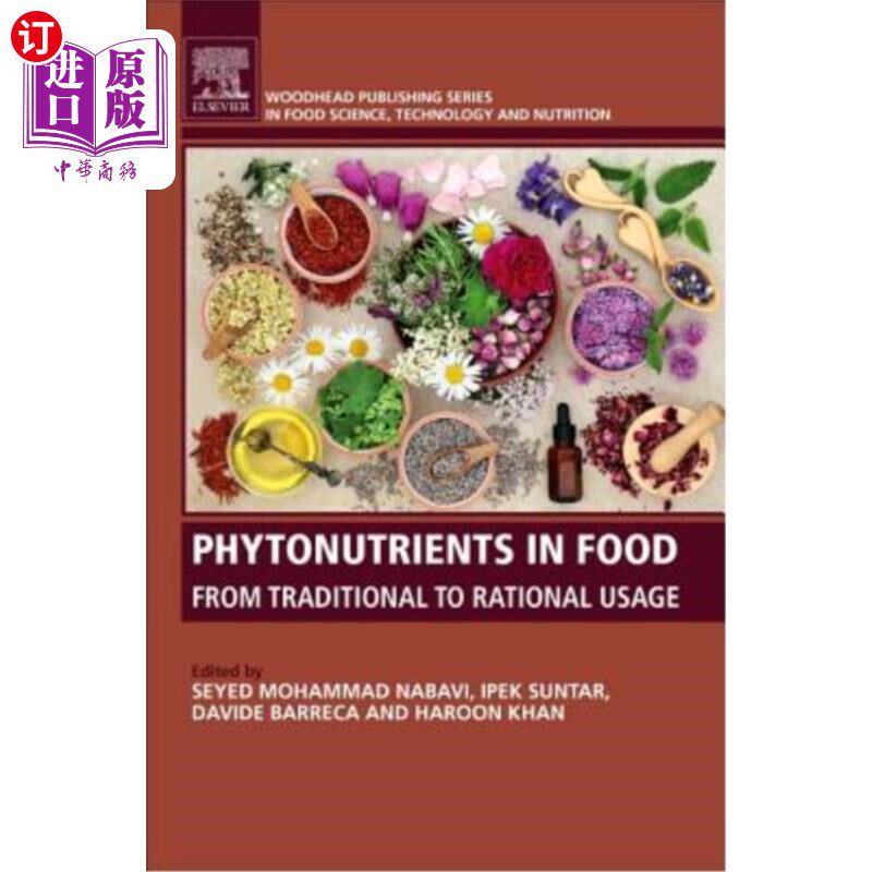 海外直订Phytonutrients in Food: From Traditional to Rational Usage 食品中的植物营养素:从传统到合理利用