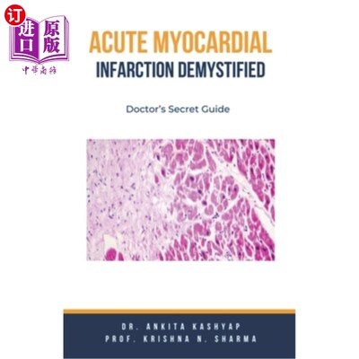 海外直订医药图书Acute Myocardial Infarction Demystified: Doctor's Secret Guide 揭秘急性心肌梗死：医生的秘密指南