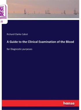 海外直订A Guide to the Clinical Examination of the Blood: for Diagnostic purposes 血液临床检查指南
