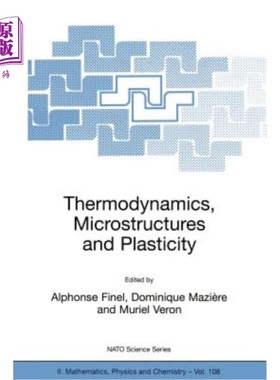 海外直订Thermodynamics, Microstructures and Plasticity 热力学、微观结构与塑性