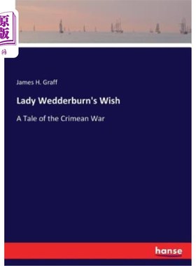海外直订Lady Wedderburn's Wish: A Tale of the Crimean War 韦德伯恩夫人的愿望