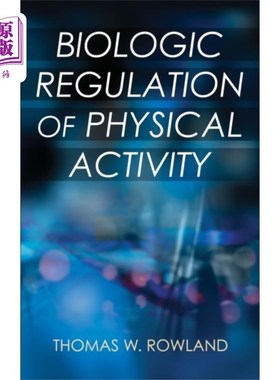海外直订医药图书Biologic Regulation of Physical Activity 生理活动的生物调节