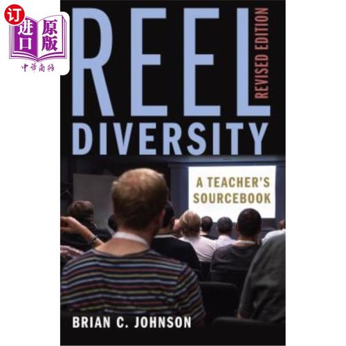 海外直订Reel Diversity: A Teacher's Sourcebook - Revised Edition 卷轴多样性:教师的资料手册-修订版