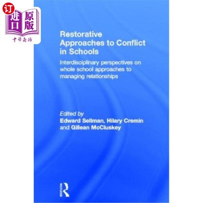 海外直订Restorative Approaches to Conflict in Schools: Interdisciplinary Perspectives on 学校冲突的恢复性方法:整个