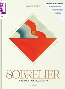 预售 【法文版】美味的液体 打开非酒精饮品的世界 酿酒师Benoit DOnofrio著 Sobrelier Guide pour faire du jamais bu【中商原版