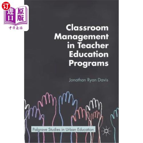 海外直订Classroom Management in Teacher Education Programs 教师教育项目中的课堂管理