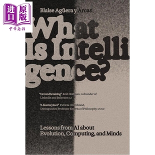 Intelligence 什么是智能 What 预售 英文原版 中商原版 计算和思维 Aguera 人工智能关于进化 经验教训 Blaise