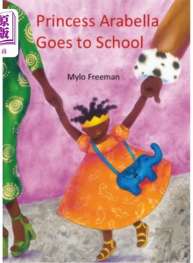 海外直订Princess Arabella Goes to School 阿拉贝拉公主去上学了