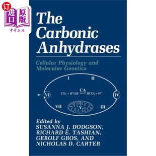 海外直订The Carbonic Anhydrases: Cellular Physiology and Molecular Genetics 碳酸酐酶:细胞生理学和分子遗传学