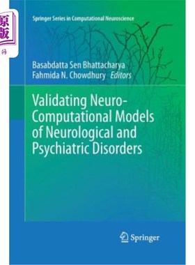 海外直订医药图书Validating Neuro-Computational Models of Neurological and Psychiatric Disorders 验证神经和精神疾病