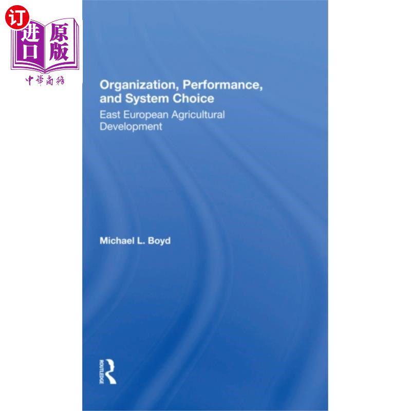 海外直订Organization, Performance, And System Choice 组织、绩效和系统选择
