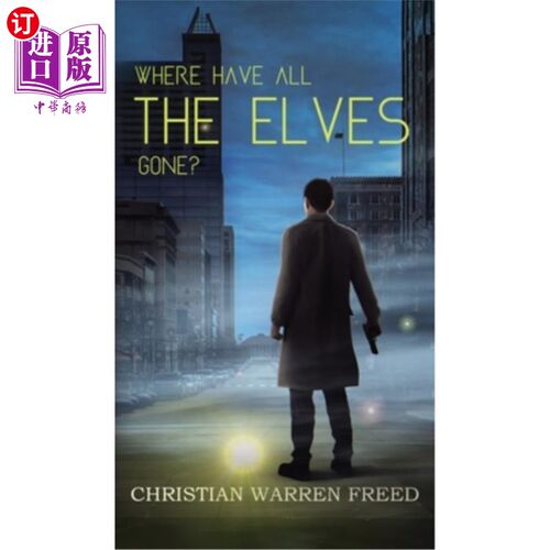 海外直订Where Have All the Elves Gone? 精灵都去哪儿了?