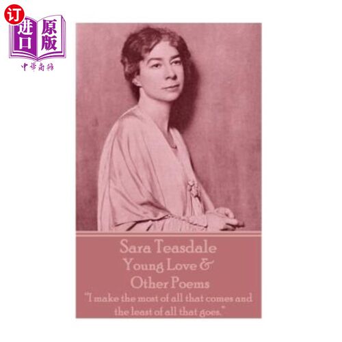 海外直订Sara Teasdale - Young Love & Other Poems: 
