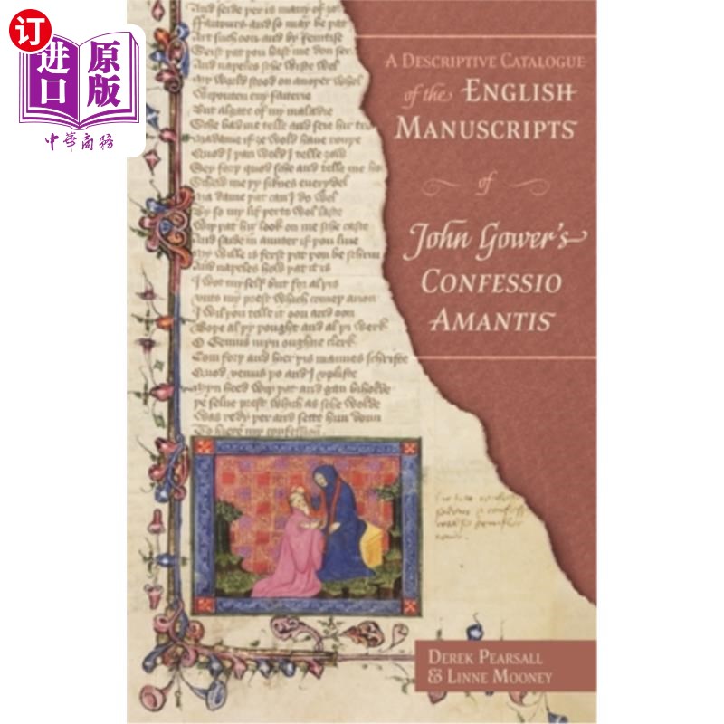 海外直订A Descriptive Catalogue of the English Manuscripts of John Gower's Confessio Ama 约翰·高尔《阿曼提斯自白》