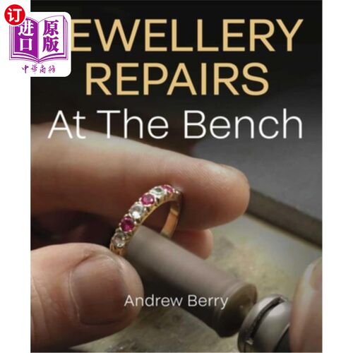 海外直订Jewellery Repairs at the Bench 长凳上的珠宝修理