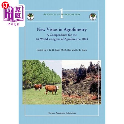 海外直订New Vistas in Agroforestry: A Compendium for 1st World Congress of Agroforestry, 农林业的新前景:第一届世界