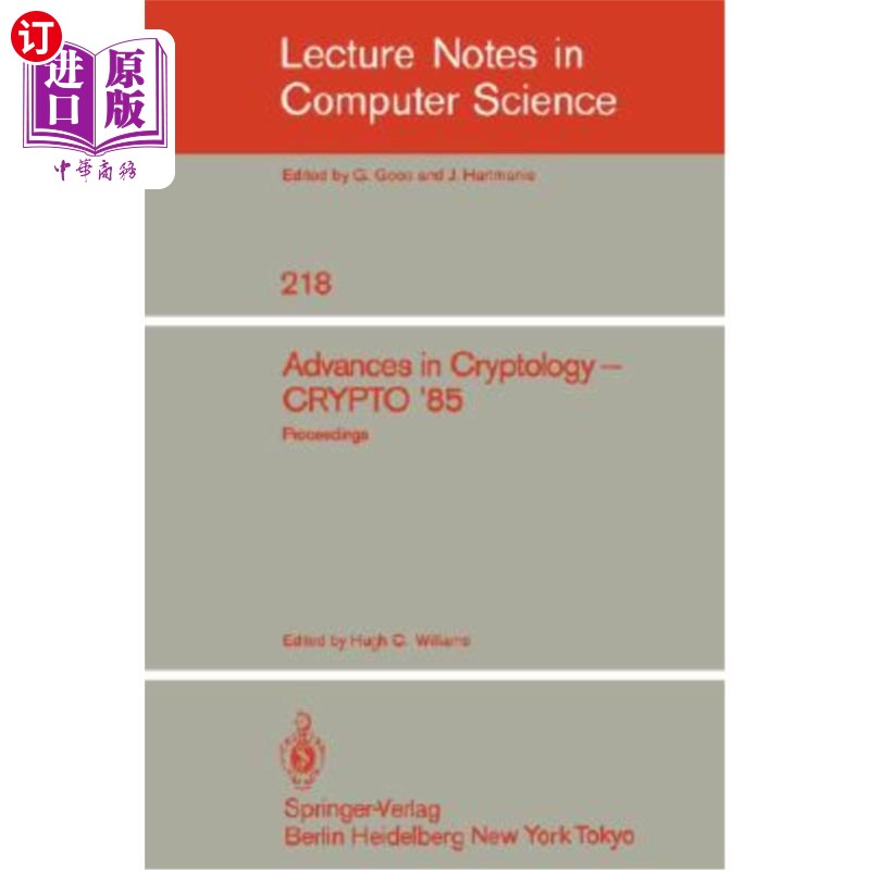 海外直订Advances in Cryptology: Proceedings of Crypto '85 密码学进展：Crypto’85会议录