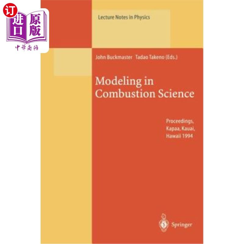 海外直订Modeling in Combustion Science: Proceedings of the Us-Japan Seminar Held in Kapa 燃烧科学建模：1994年7月2