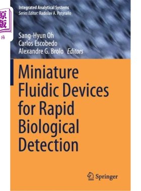 海外直订Miniature Fluidic Devices for Rapid Biological Detection 用于快速生物检测的微型流体装置