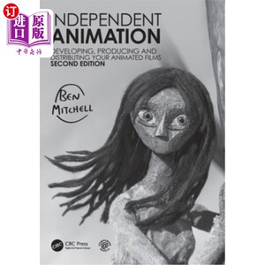 海外直订Independent Animation: Developing, Producing and Distributing Your Animated Film 独立动画:开发，制作和发行