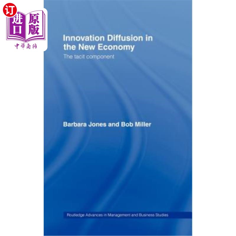 海外直订Innovation Diffusion in the New Economy: The Tacit Component 新经济中的创新扩散：隐性成分