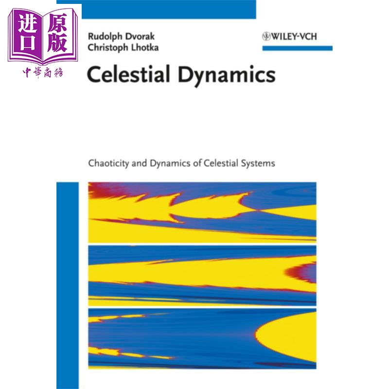 天体动力学 Celestial Dynamics Chaoticity And Dynamics Of Celestial Systems Rudolf Dvorak 英文原版 wiley【中商原版】