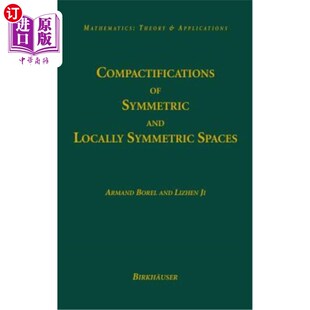 海外直订Compactifications of Symmetric and Locally Symmetric Spaces 对称和局部对称空间的紧化