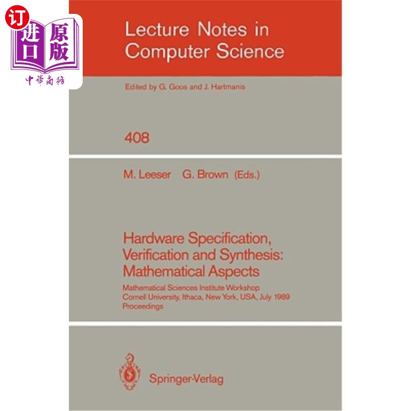 海外直订Hardware Specification, Verification and Synthesis: Mathematical Aspects: Mathem 硬件规格、验证和综合：数学