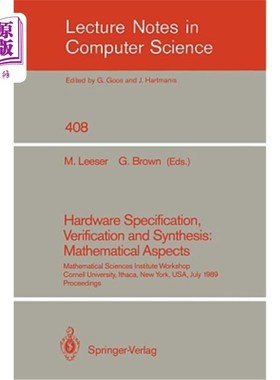 海外直订Hardware Specification, Verification and Synthesis: Mathematical Aspects: Mathem 硬件规格、验证和综合：数学