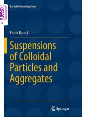 海外直订Suspensions of Colloidal Particles and Aggregates 胶体颗粒和聚集体的悬浮液