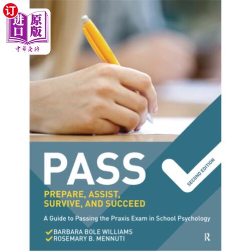 海外直订医药图书Pass: Prepare, Assist, Survive, and Succeed: A Guide to Passing the Praxis Exam  通过:准备，协助，