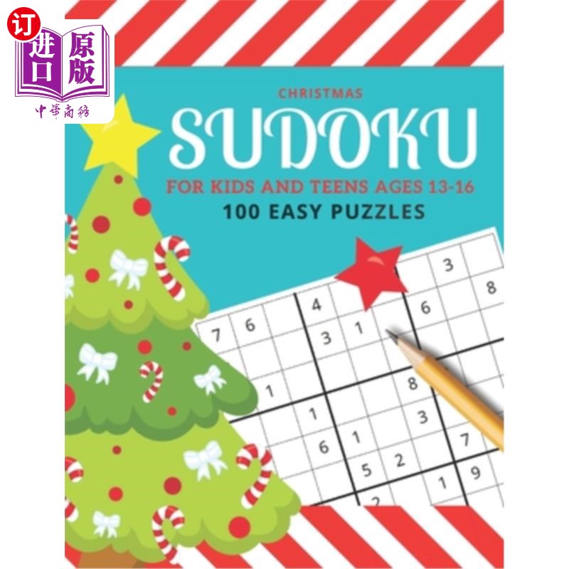 海外直订Christmas Sudoku For Kids And Teens Ages 13-16: 100 Easy Puzzles / 9x9 Grid / Wi 13-16岁儿童和青少年圣诞数