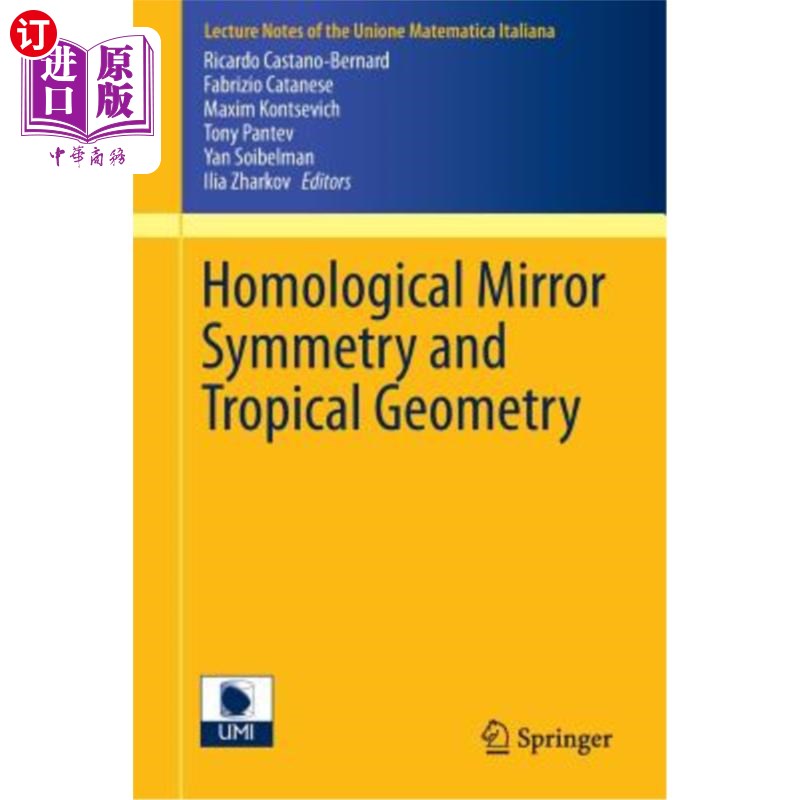 海外直订Homological Mirror Symmetry and Tropical Geometry 同调镜对称性与热带几何