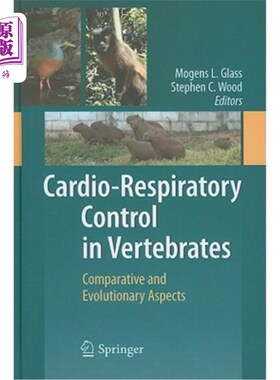 海外直订Cardio-Respiratory Control in Vertebrates: Comparative and Evolutionary Aspects 脊椎动物的心肺控制:比较和进